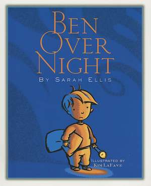 Ben Over Night de Sarah Ellis