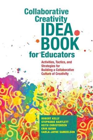 Collaborative Creativity Idea Book for Educators de Cheryl L McLean