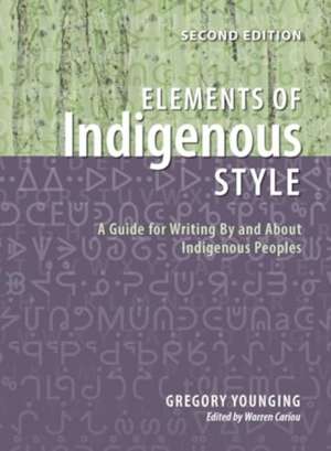 Elements of Indigenous Style de Gregory Younging