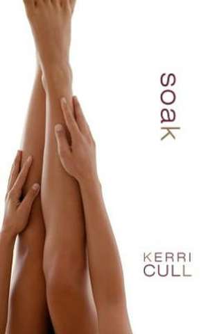 Soak de Kerri Cull