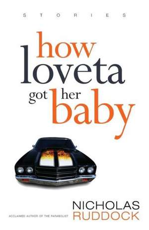 How Loveta Got Her Baby de Nicholas Ruddock