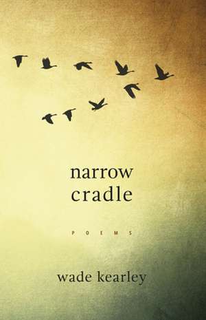 Narrow Cradle de Wade Kearley