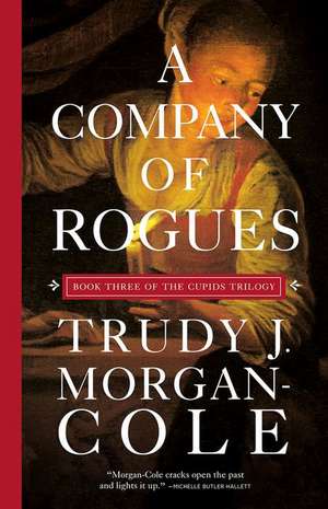 A Company of Rogues de Trudy J. Morgan-Cole