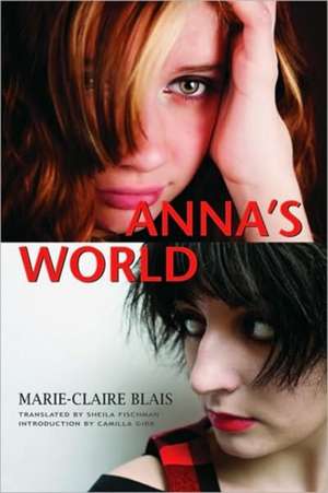 Anna's World de Marie-Claire Blais