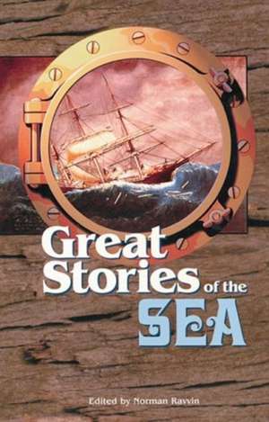 Great Stories of the Sea de Norman Ravvin