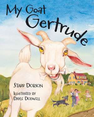 My Goat Gertrude de Starr Dobson