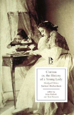 Clarissa - An Abridged Edition: Or, the History of a Young Lady de Richardson