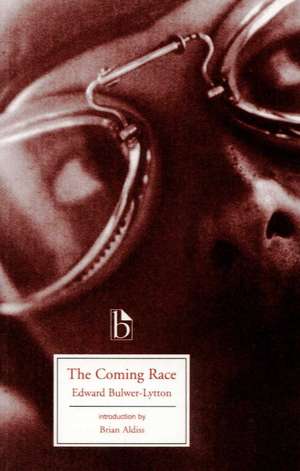 The Coming Race - Encore Edition de Edward Bulwer Lytton Lytton