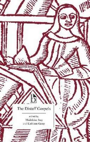 Distaff Gospels: A First Modern English Edition of Les Evangiles Des Quenouilles de Fouquart