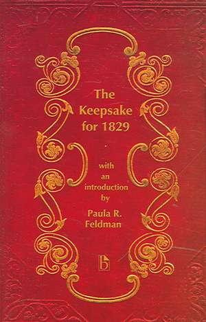 The Keepsake for 1829 de Paula R. Feldman