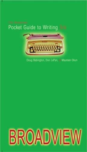 The Broadview Pocket Guide to Writing - Third Edition de Doug Babington