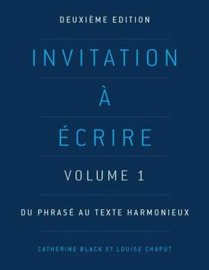 Invitation à écrire, deuxième édition (Volume 1) de Catherine Black