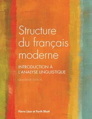 Structure du français moderne, quatrième édition de Pierre Leon