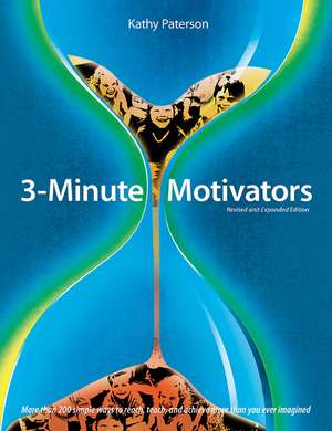 3 Minute Motivators de Kathy Paterson