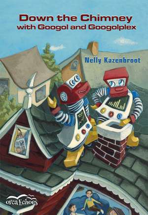 Down the Chimney with Googol and Googolplex de Nelly Kazenbroot