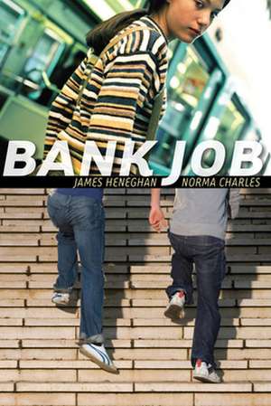 Bank Job de James Heneghan