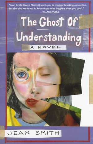 Ghost of Understanding: The Story of Mary John de Jean Smith