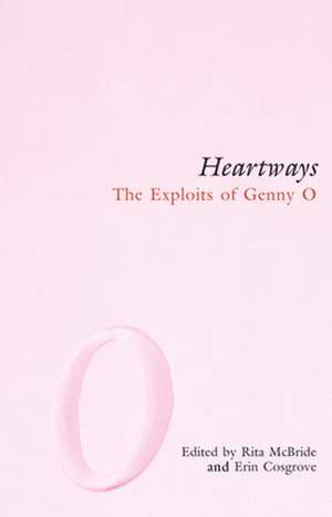 Heartways: The Exploits of Genny O de Rita McBride