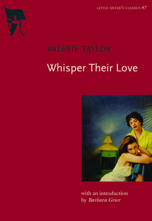 Whisper Their Love: Little Sister's Classics #7 de Valerie Taylor