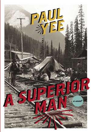 A Superior Man de Paul Yee