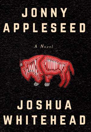 Jonny Appleseed de Joshua Whitehead