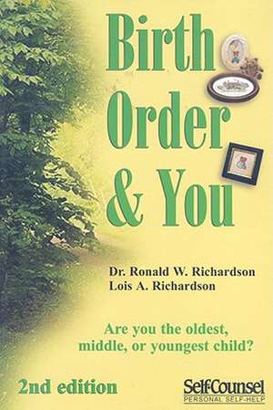 Birth Order and You de Donald W. Richardson