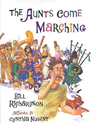 The Aunts Come Marching de Bill Richardson