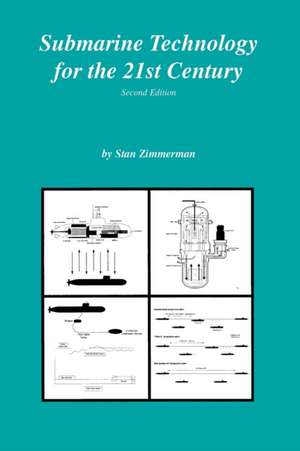 Submarine Technology for the 21st Century de Stan Zimmerman