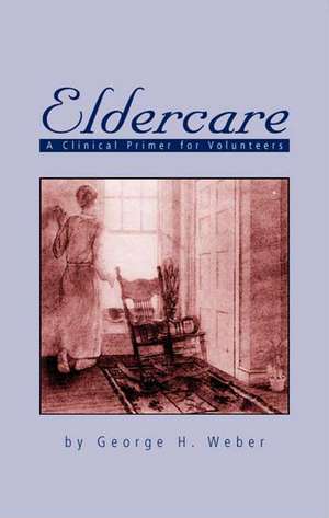 Eldercare de George H. Weber