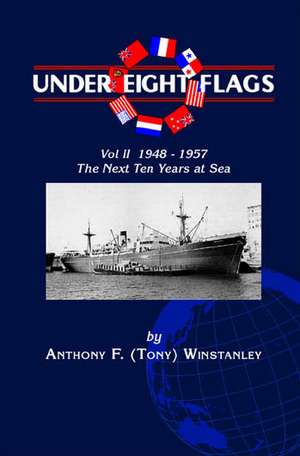 Under Eight Flags Volume II de Anthony F. Winstanley