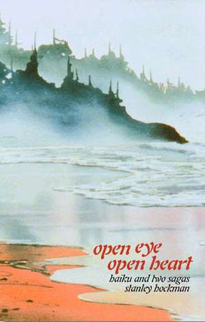 Open Eye, Open Heart de Stanley Hockman