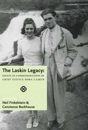 The Laskin Legacy: Essays in Commemoration of Chief Justice Bora Laskin de Neil Finkelstein