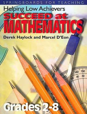 Helping Low Achievers Succeed at Math de Derek Haylock