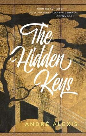 The Hidden Keys de André Alexis