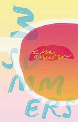 3 Summers de Lisa Robertson