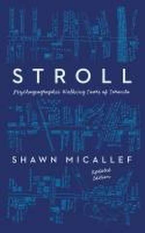 Stroll, revised edition de Shawn Micallef