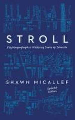 Stroll, Updated Edition de Shawn Micallef