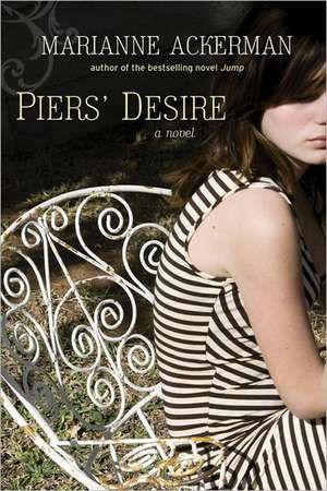 Pier's Desire de Marianne Ackerman