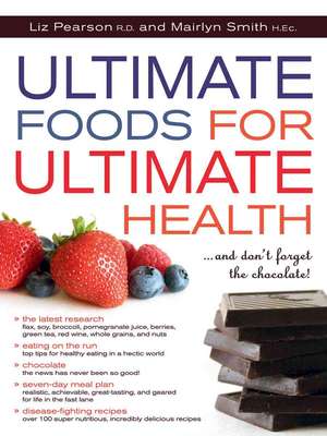 Ultimate Foods for Ultimate Health de Liz Pearson