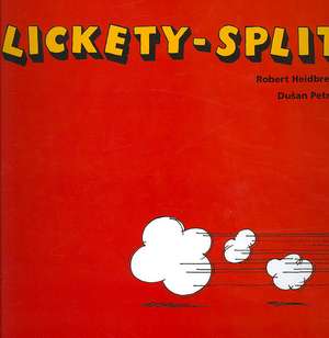 Lickety-Split de Robert Heidbreder