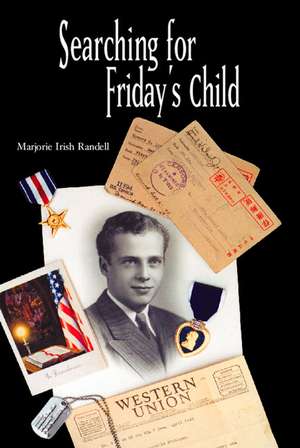 Searching for Friday's Child de Marjorie Irish Randell