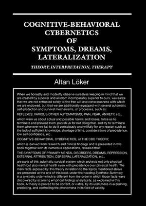 Cognitive-Behavioral Cybernetics of Symptoms, Dreams, Lateralization de Altan Loker