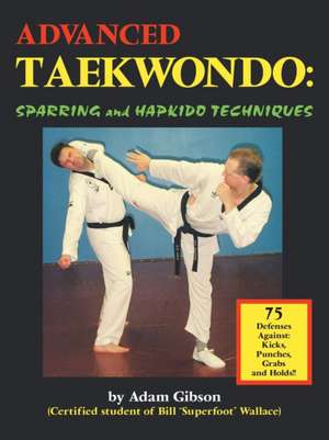 Advanced Taekwondo de Adam Gibson