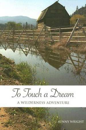 To Touch a Dream de Sunny Wright