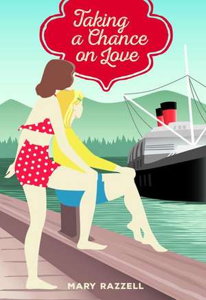 Taking a Chance on Love de Mary Razzell