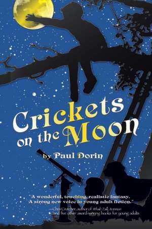 Crickets on the Moon de Paul Dorin