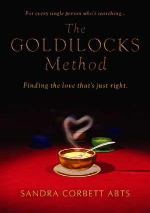 The Goldilocks Method de Sandra Corbett Abts