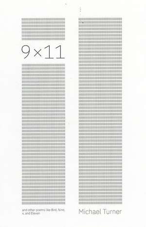 9x11: And Other Poems Like Bird, Nine, X, and Eleven de Michael Turner