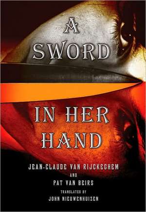 A Sword in Her Hand de Jean-Claude Van Rijckeghem