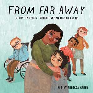 From Far Away de Robert Munsch